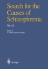 Image for Search for the Causes of Schizophrenia: Volume III