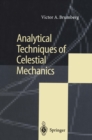 Image for Analytical Techniques of Celestial Mechanics
