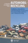 Image for Automobilrecycling: Stoffliche, rohstoffliche und thermische Verwertung bei Automobilproduktion und Altautorecycling
