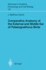 Image for Comparative Anatomy of the External and Middle Ear of Palaeognathous Birds