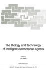 Image for Biology and Technology of Intelligent Autonomous Agents
