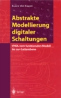 Image for Abstrakte Modellierung Digitaler Schaltungen: Vhdl Vom Funktionalen Modell Bis Zur Gatterebene