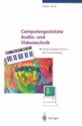 Image for Computergestutzte Audio- und Videotechnik: Multimediatechnik in der Anwendung