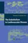 Image for The Endothelium in Cardiovascular Disease