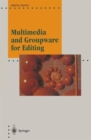 Image for Multimedia and Groupware for Editing