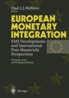 Image for European Monetary Integration: EMS Developments and International Post-Maastricht Perspectives