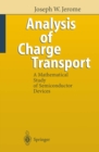 Image for Analysis of Charge Transport: A Mathematical Study of Semiconductor Devices