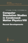 Image for Computer Simulation Studies in Condensed-Matter Physics VIII: Recent Developments Proceedings of the Eighth Workshop Athens, GA, USA, February 20-24, 1995