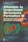 Image for Attempts to Understand Metastasis Formation III
