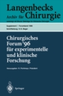 Image for Chirurgisches Forum &#39;96 fur experimentelle und klinische Forschung: 113. Kongre der Deutschen Gesellschaft fur Chirurgie, Berlin, 9.-13. April 1996 : I/96