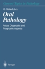Image for Oral Pathology: Actual Diagnostic and Prognostic Aspects