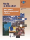 Image for World in Transition: Ways Towards Global Environmental Solutions: Annual Report 1995