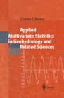 Image for Applied Multivariate Statistics in Geohydrology and Related Sciences
