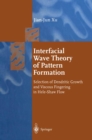 Image for Interfacial Wave Theory of Pattern Formation: Selection of Dendritic Growth and Viscous Fingering in Hele-Shaw Flow