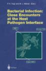 Image for Bacterial Infection: Close Encounters at the Host Pathogen Interface