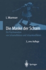 Image for Die Maske der Scham: Die Psychoanalyse von Schamaffekten und Schamkonflikten