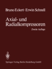 Image for Axial- Und Radialkompressoren: Anwendung / Theorie / Berechnung