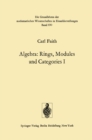 Image for Algebra: Rings, Modules and Categories I : 190