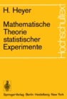 Image for Mathematische Theorie statistischer Experimente