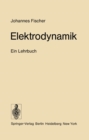 Image for Elektrodynamik: Ein Lehrbuch