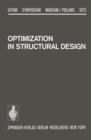 Image for Optimization in Structural Design : Symposium Warsaw/Poland August 21–24, 1973