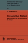 Image for Connective Tissue: Macromolecular Structure and Evolution