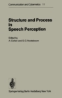 Image for Structure and Process in Speech Perception: Proceedings of the Symposium on Dynamic Aspects of Speech Perception held at I.P.O., Eindhoven, Netherlands, August 4-6, 1975 : 11
