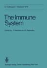 Image for The Immune System : 27. Colloquium, 29. April bis 1. Mai 1976