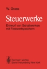Image for Steuerwerke: Entwurf Von Schaltwerken Mit Festwertspeichern