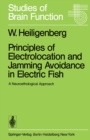 Image for Principles of Electrolocation and Jamming Avoidance in Electric Fish: A Neuroethological Approach : 1