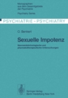 Image for Sexuelle Impotenz: Neuroendokrinologische und pharmakotherapeutische Untersuchungen