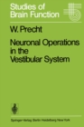 Image for Neuronal Operations in the Vestibular System