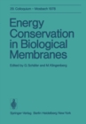 Image for Energy Conservation in Biological Membranes: 29. Colloquium, 6.-8. April 1978