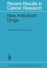 Image for New Anticancer Drugs: Fourth Annual Program Review Symposium on Phase I and II in Clinical Trials, Tokyo, Japan, June 5-6, 1978. US Japan Agreement on Cancer Research