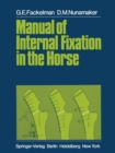 Image for Manual of Internal Fixation in the Horse