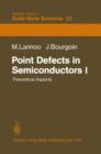 Image for Point Defects in Semiconductors I : Theoretical Aspects