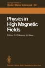 Image for Physics in High Magnetic Fields : Proceedings of the Oji International Seminar Hakone, Japan, September 10–13, 1980