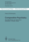 Image for Comparative Psychiatry: The International and Intercultural Distribution of Mental Illness : 28