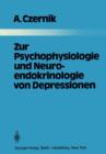 Image for Zur Psychophysiologie und Neuroendokrinologie von Depressionen