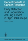 Image for Early Detection and Localization of Lung Tumors in High Risk Groups