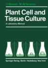 Image for Plant Cell and Tissue Culture: A Laboratory Manual