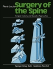 Image for Surgery of the Spine: Surgical Anatomy and Operative Approaches