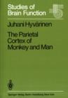 Image for The Parietal Cortex of Monkey and Man