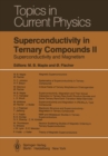 Image for Superconductivity in Ternary Compounds II: Superconductivity and Magnetism
