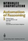Image for Automation of Reasoning : 2: Classical Papers on Computational Logic 1967-1970