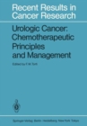 Image for Urologic Cancer: Chemotherapeutic Principles and Management : Chemotherapeutic Principles and Management
