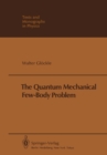 Image for Quantum Mechanical Few-Body Problem