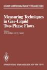 Image for Measuring Techniques in Gas-Liquid Two-Phase Flows : Symposium, Nancy, France July 5–8, 1983