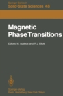 Image for Magnetic Phase Transitions: Proceedings of a Summer School at the Ettore Majorana Centre, Erice, Italy, 1-15 July, 1983