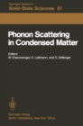 Image for Phonon Scattering in Condensed Matter: Proceedings of the Fourth International Conference University of Stuttgart, Fed. Rep. of Germany August 22-26, 1983